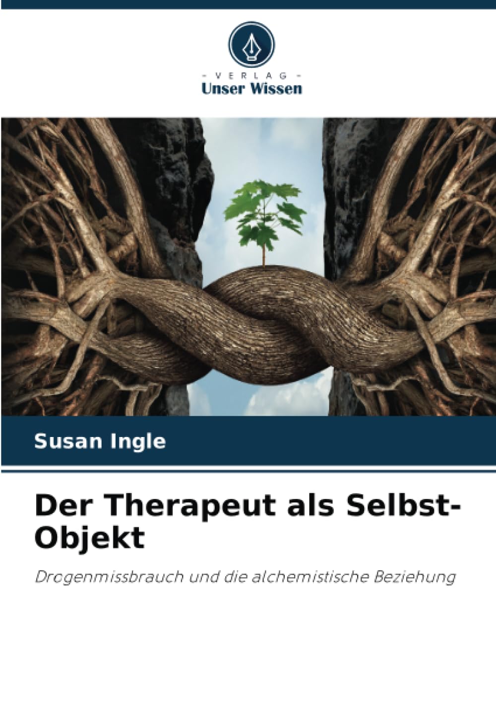 Der Therapeut als Selbst-Objekt: Drogenmissbrauch und die alchemistische Beziehung Psychology