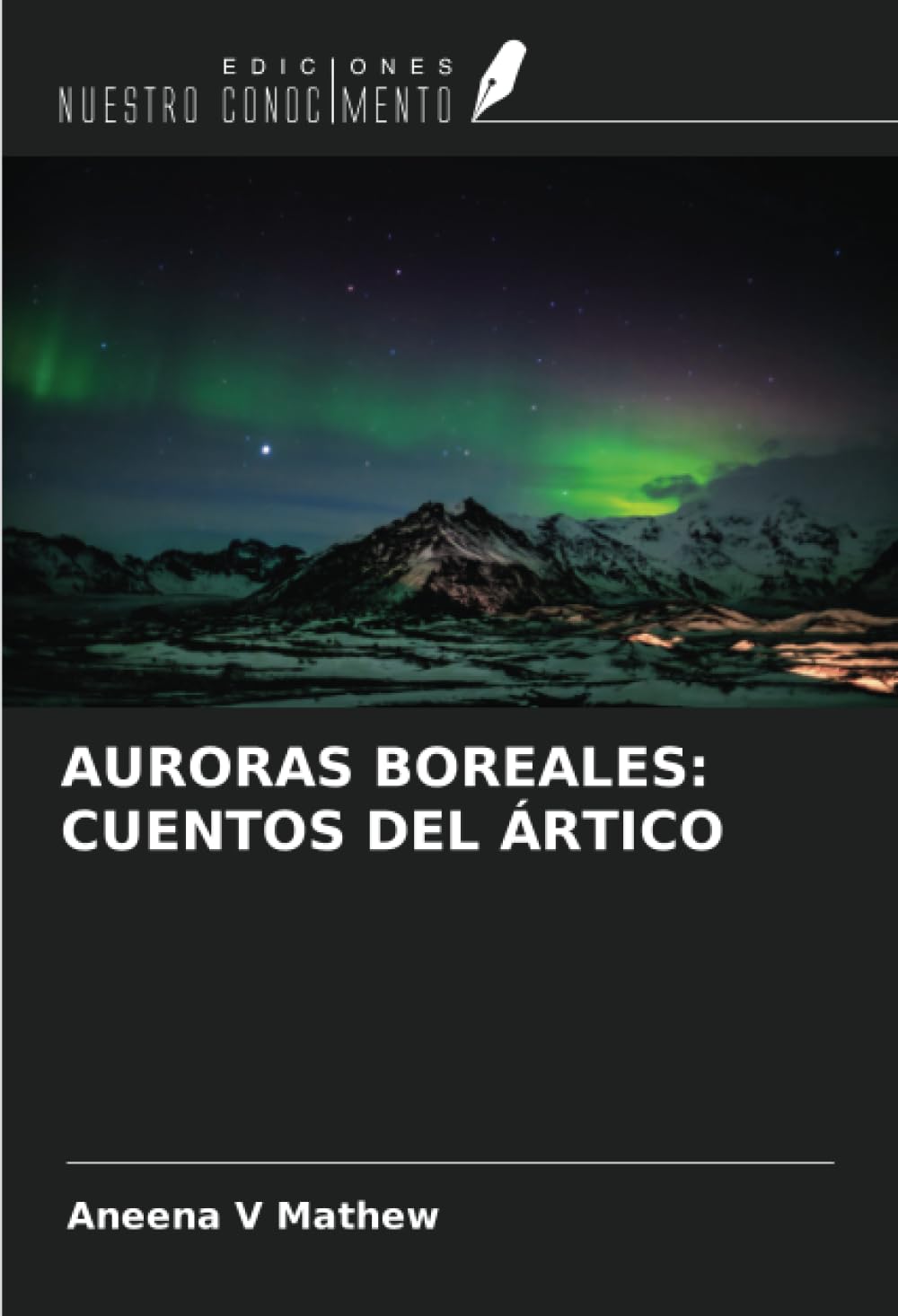 AURORAS BOREALES: CUENTOS DEL ÁRTICO Business & Technology