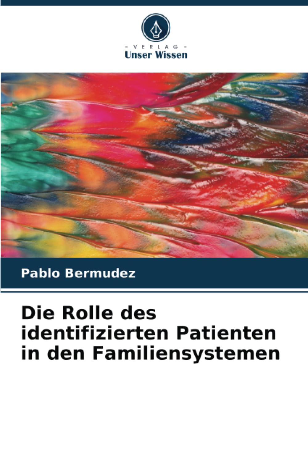 Die Rolle des identifizierten Patienten in den Familiensystemen Psychology