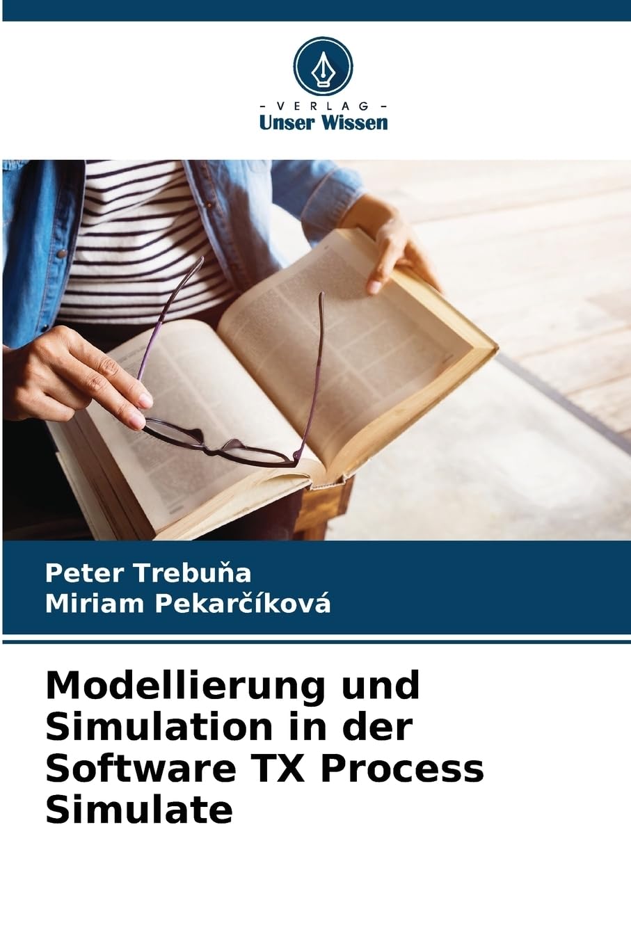 Modellierung und Simulation in der Software TX Process Simulate Computer Science