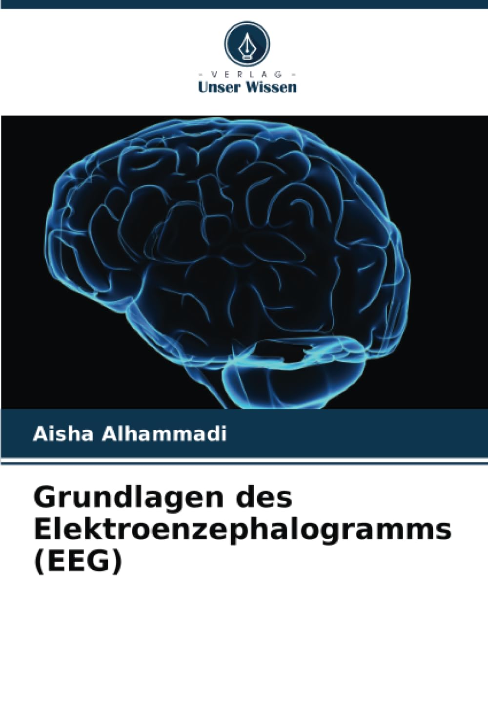 Grundlagen des Elektroenzephalogramms (EEG) Medicine