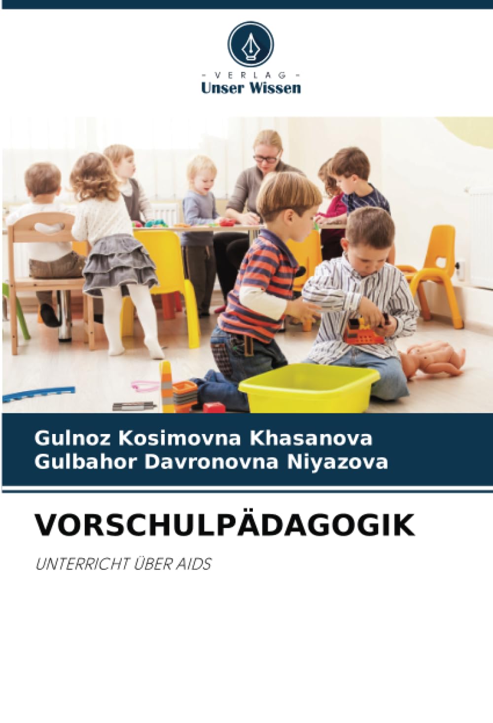 VORSCHULPÄDAGOGIK: UNTERRICHT ÜBER AIDS Learning & Reference