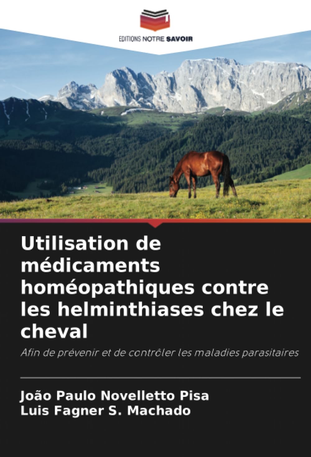 Utilisation de médicaments homéopathiques contre les helminthiases chez le cheval: Afin de prévenir et de contrôler les maladies parasitaires book