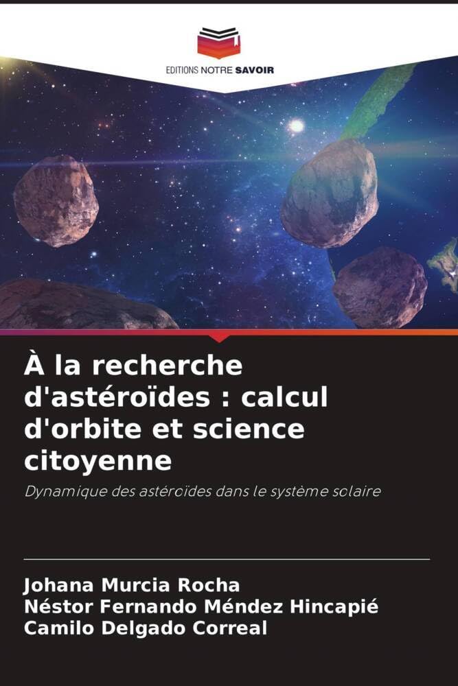 À la recherche d'astéroïdes: calcul d'orbite et science citoyenne book