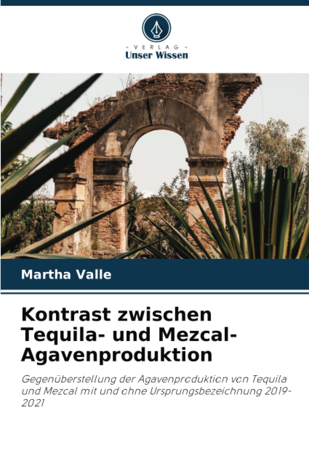 Kontrast zwischen Tequila- und Mezcal-Agavenproduktion: Gegenüberstellung der Agavenproduktion von Tequila und Mezcal mit und ohne Ursprungsbezeichnung 2019-2021 Law