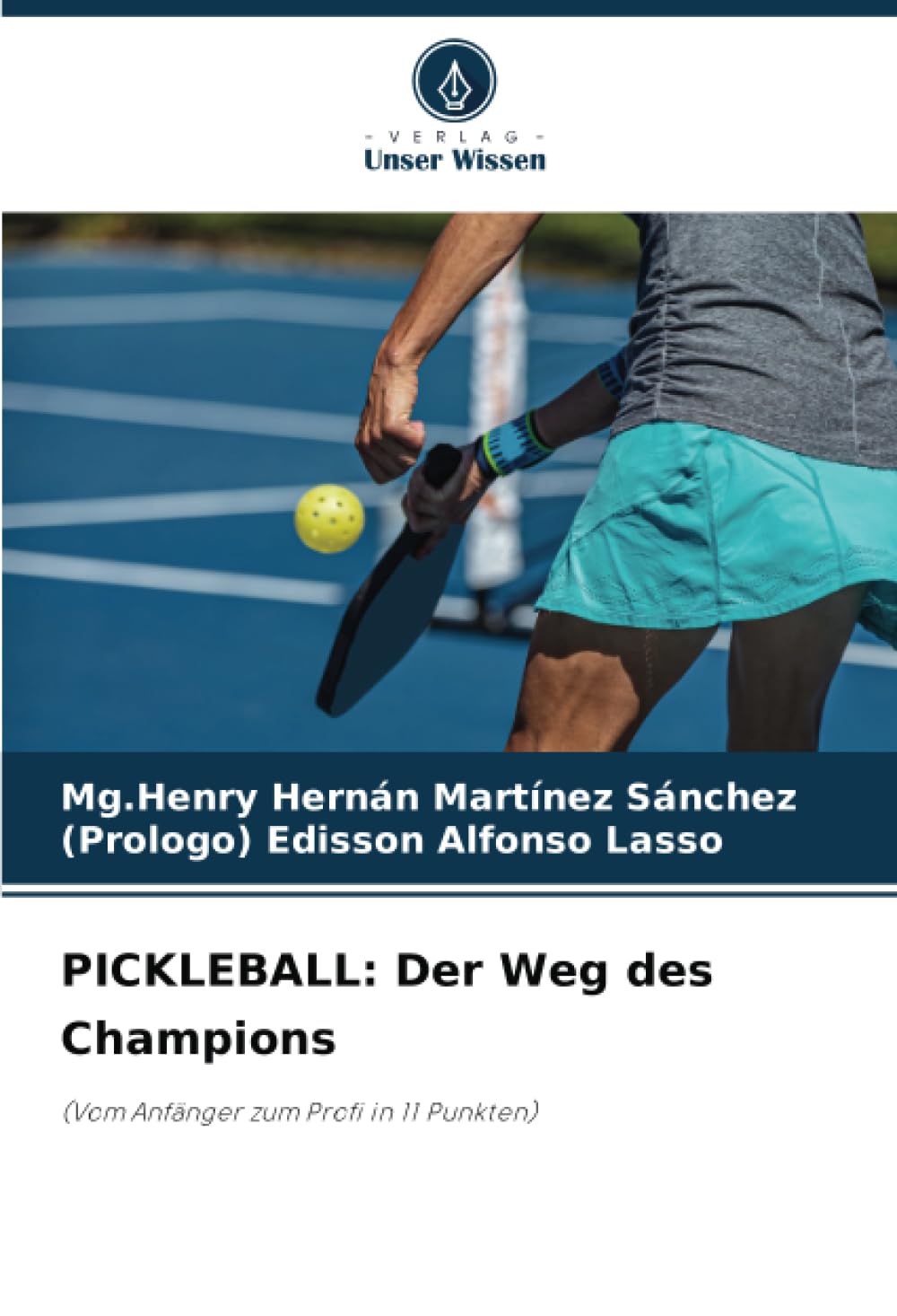 PICKLEBALL: Der Weg des Champions: (Vom Anfänger zum Profi in 11 Punkten) book