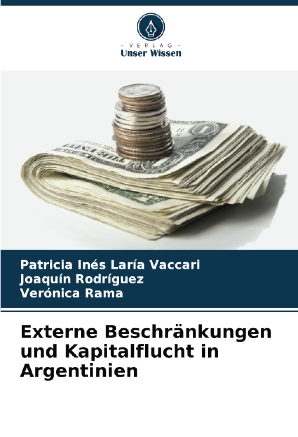 Externe Beschränkungen und Kapitalflucht in Argentinien Law
