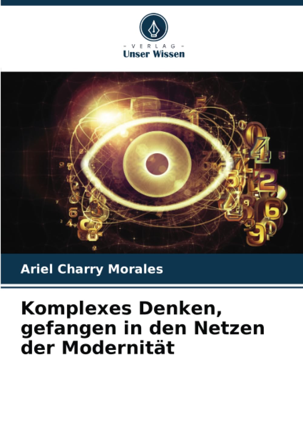 Komplexes Denken, gefangen in den Netzen der Modernität Philosophy