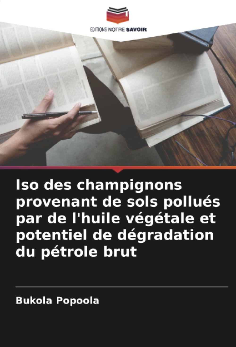 Iso des champignons provenant de sols pollués par de l'huile végétale et potentiel de dégradation du pétrole brut Natural Sciences