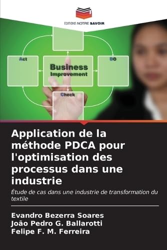 Application de la méthode PDCA pour l'optimisation des processus dans une industrie: Étude de cas dans une industrie de transformation du textile book
