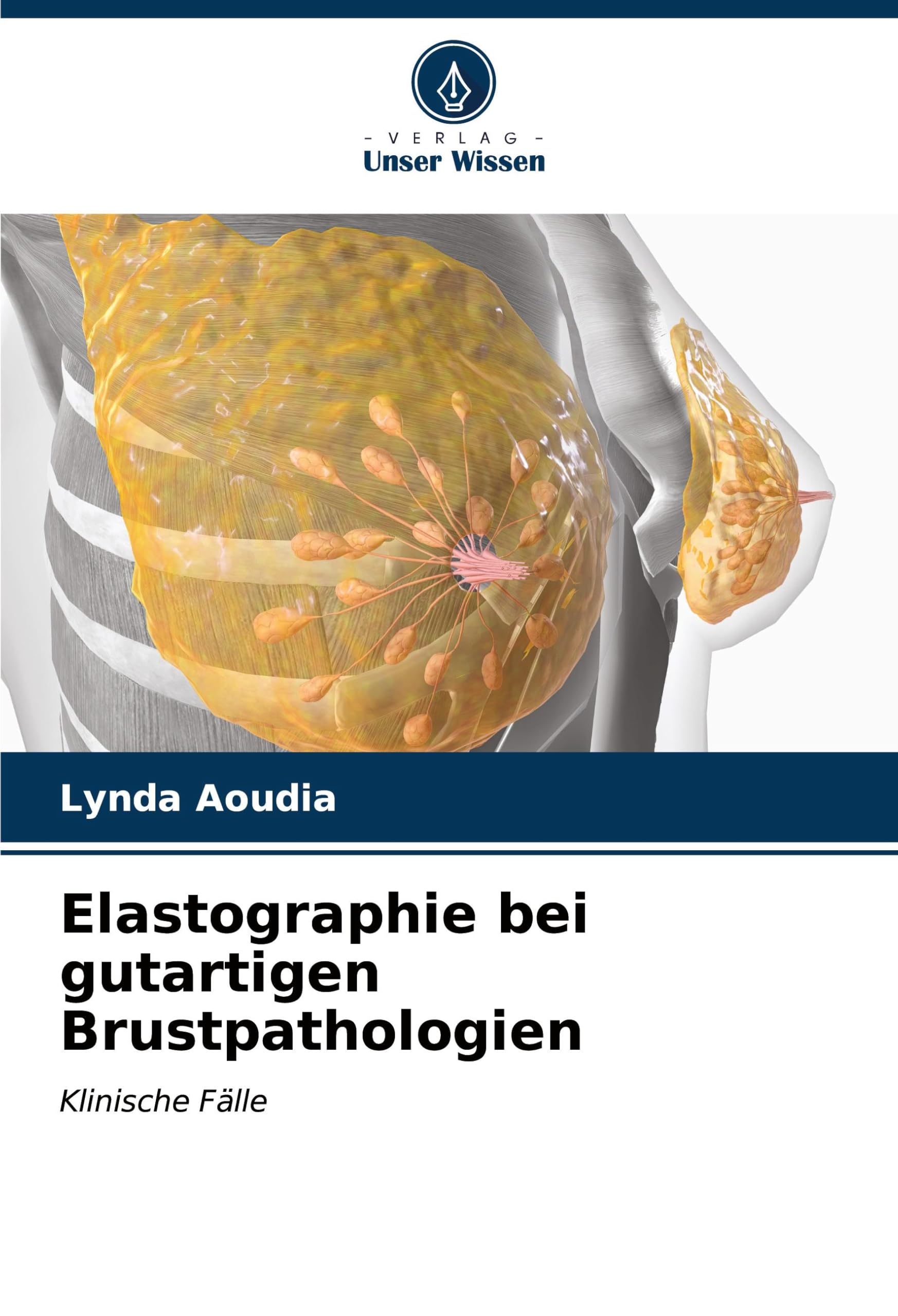 Elastographie bei gutartigen Brustpathologien: Klinische Fälle Medicine