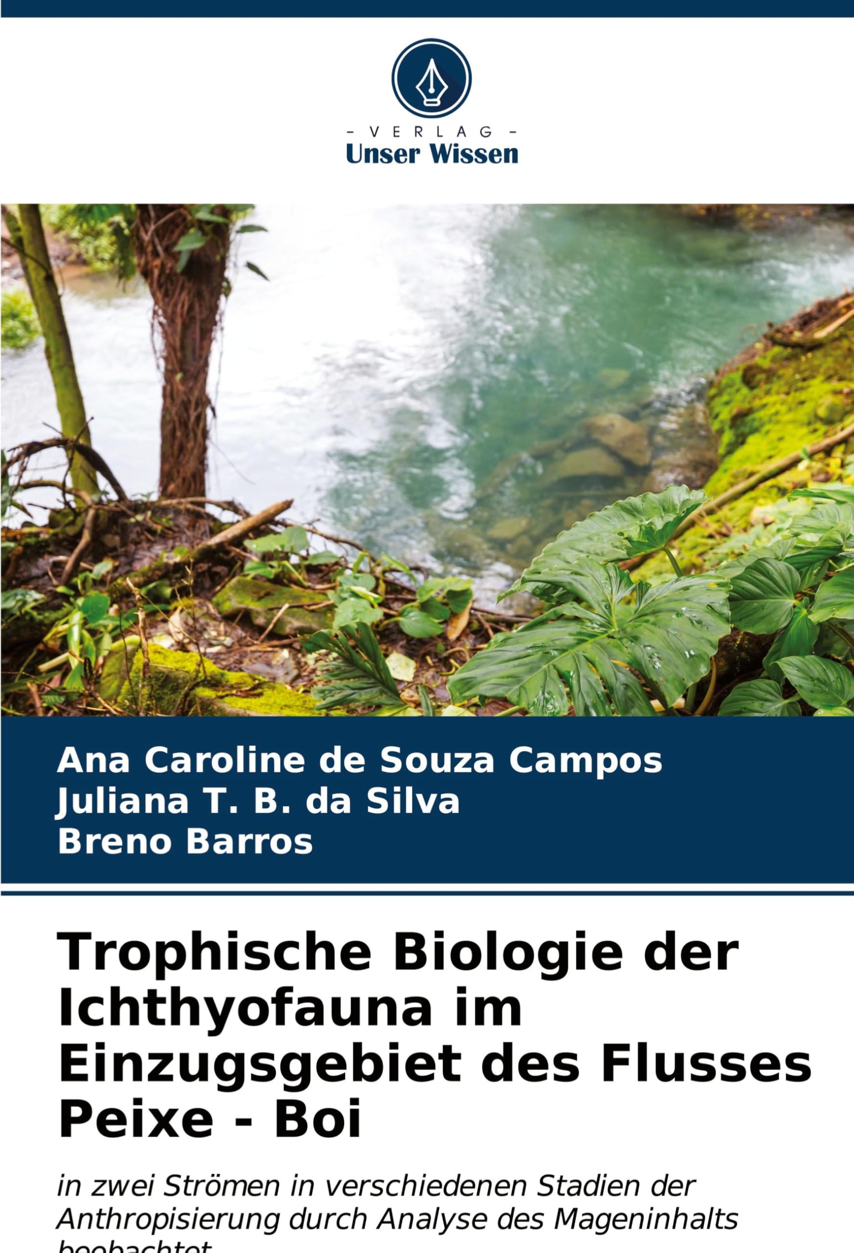 Trophische Biologie der Ichthyofauna im Einzugsgebiet des Flusses Peixe - Boi: in zwei Strömen in verschiedenen Stadien der Anthropisierung durch Analyse des Mageninhalts beobachtet Mathematics