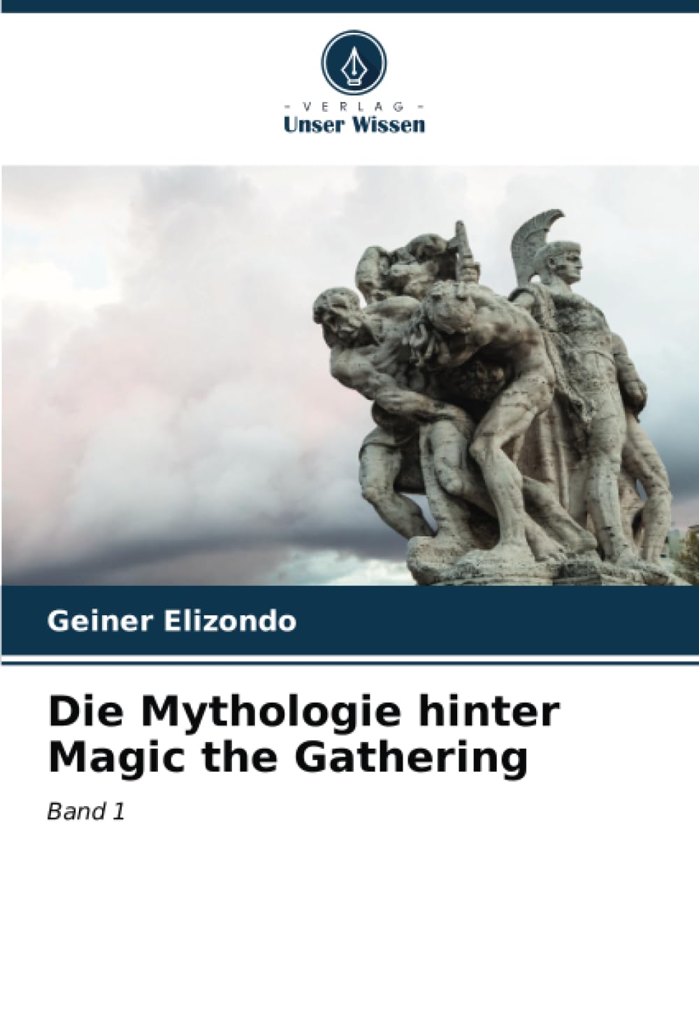 Die Mythologie hinter Magic the Gathering: Band 1 Law