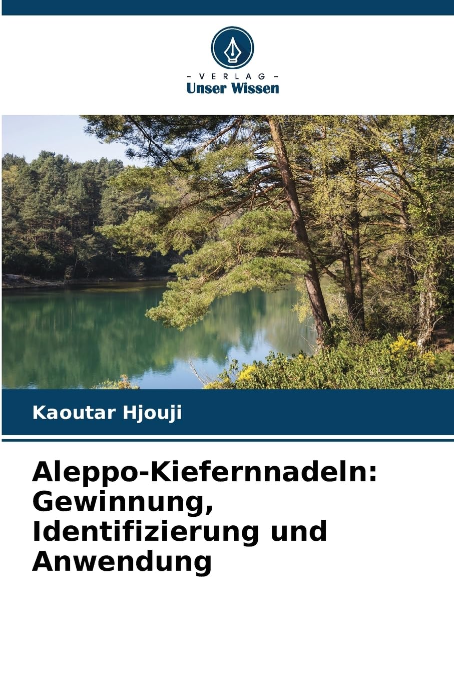 Aleppo-Kiefernnadeln: Gewinnung, Identifizierung und Anwendung Business & Technology