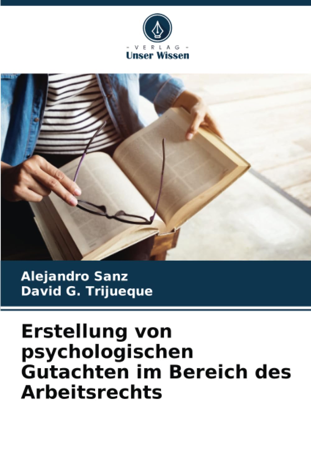 Erstellung von psychologischen Gutachten im Bereich des Arbeitsrechts Psychology