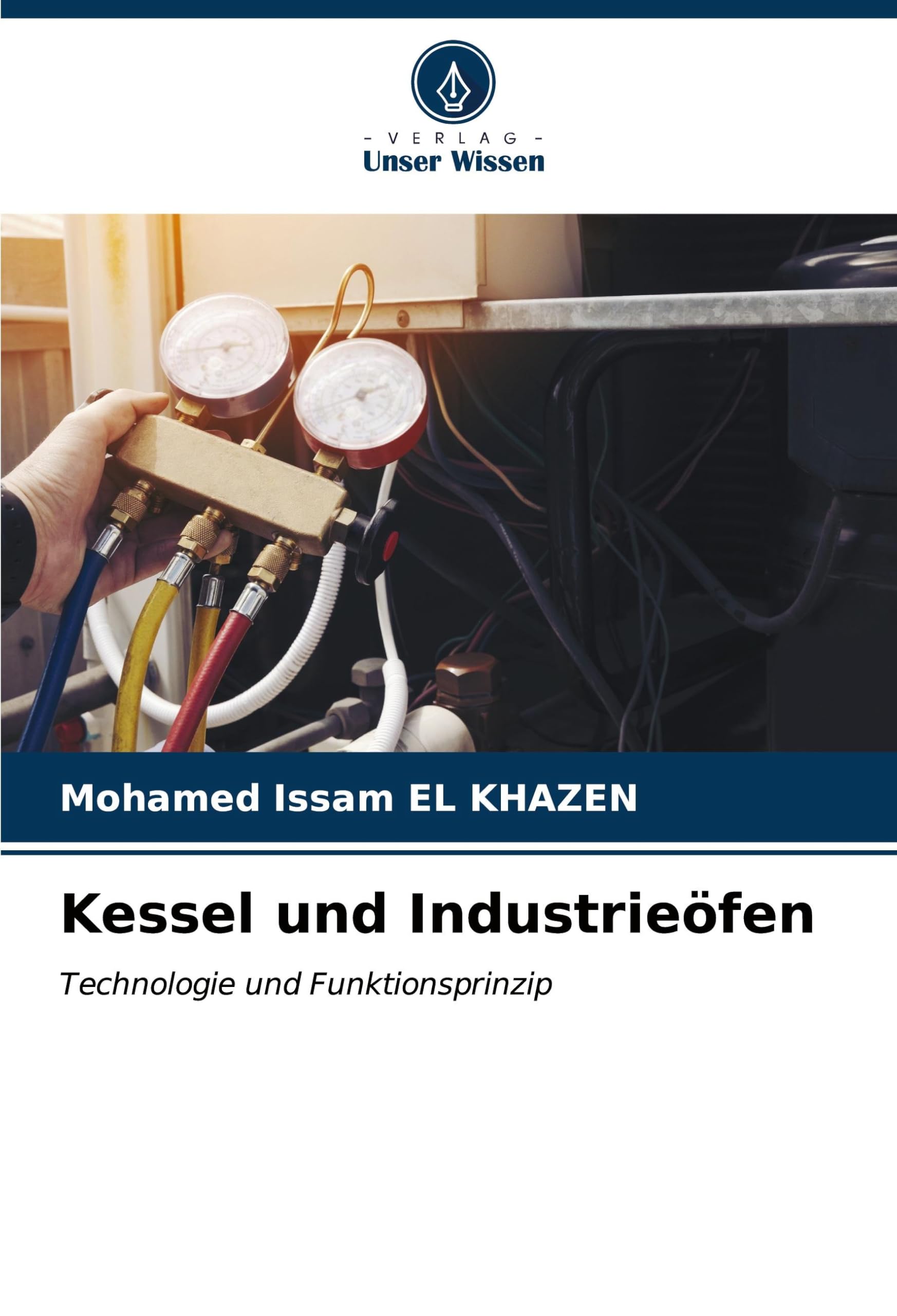 Kessel und Industrieöfen: Technologie und Funktionsprinzip Media & Communication