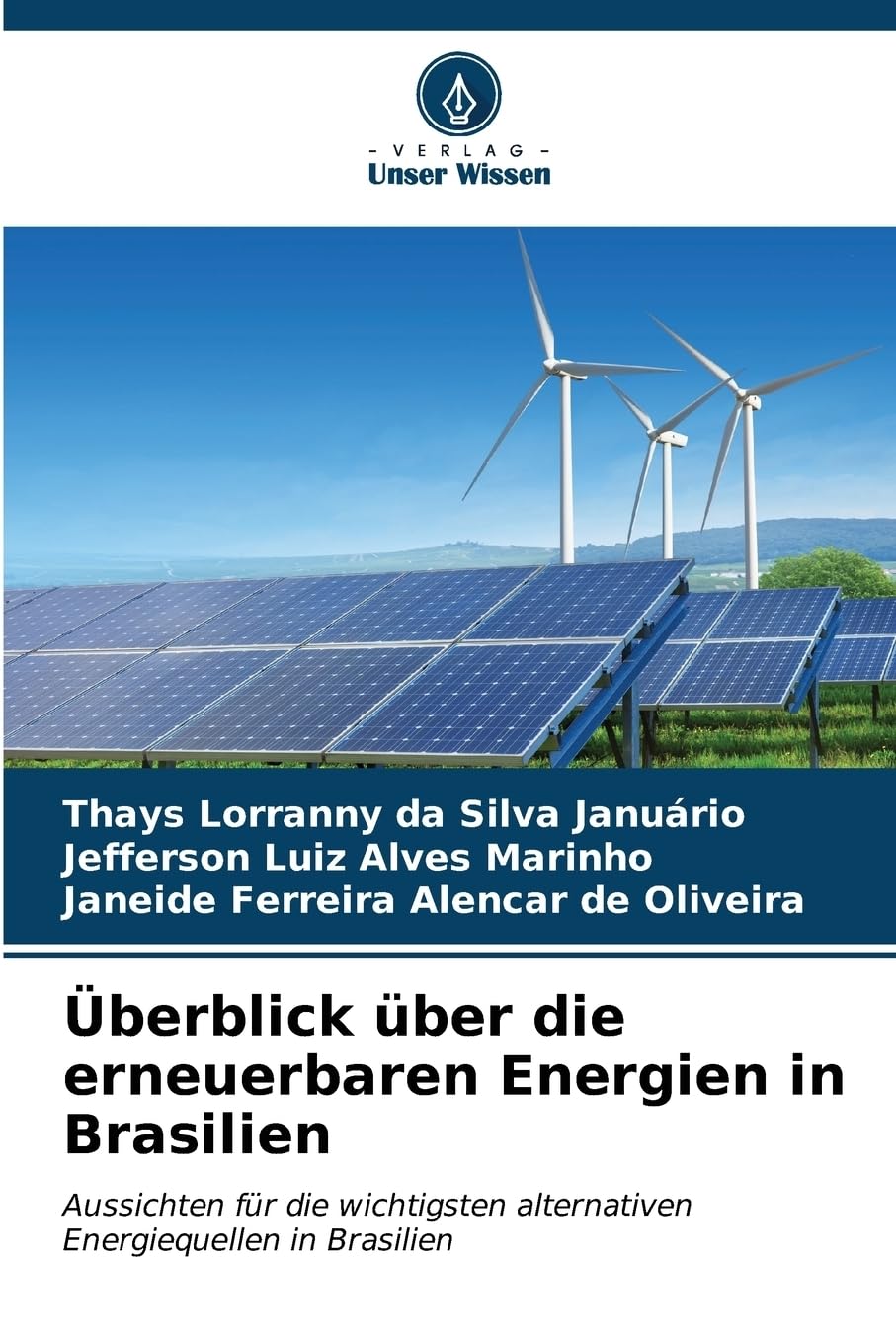 Überblick über die erneuerbaren Energien in Brasilien: Aussichten für die wichtigsten alternativen Energiequellen in Brasilien Business & Technology