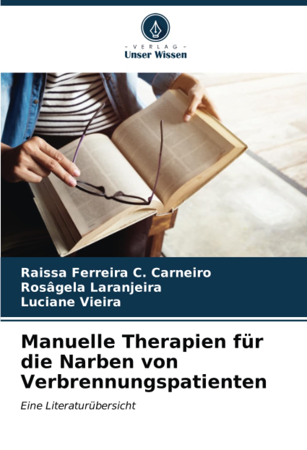 Manuelle Therapien für die Narben von Verbrennungspatienten: Eine Literaturübersicht Medicine
