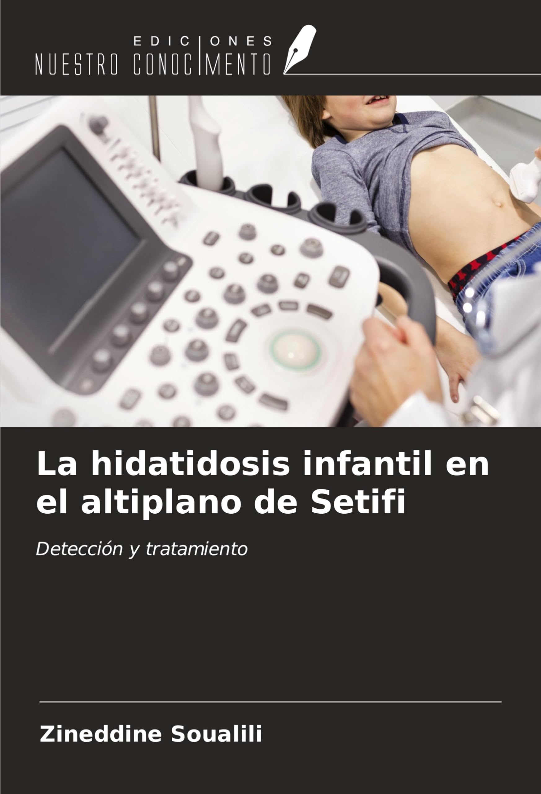 La hidatidosis infantil en el altiplano de Setifi book