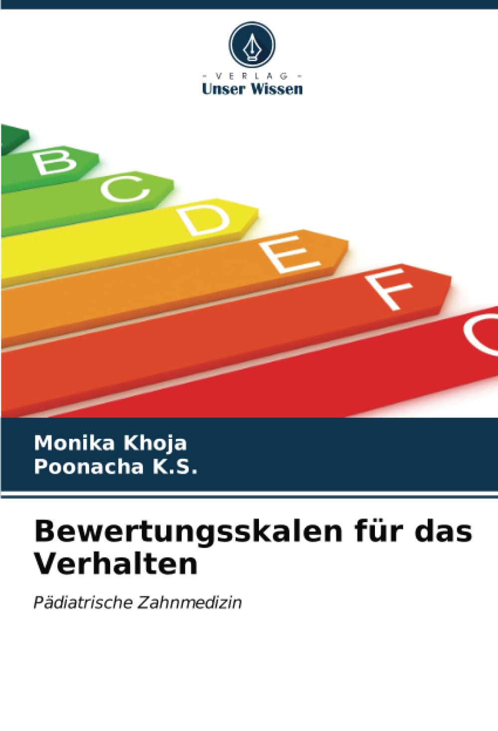 Bewertungsskalen für das Verhalten: Pädiatrische Zahnmedizin Medicine