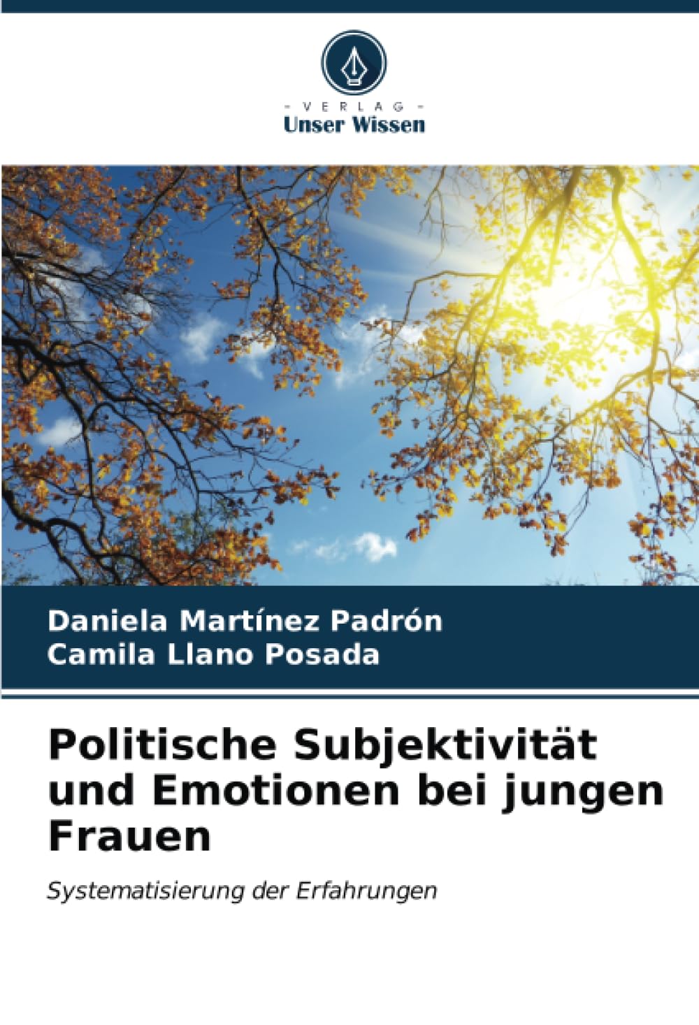 Politische Subjektivität und Emotionen bei jungen Frauen: Systematisierung der Erfahrungen Psychology