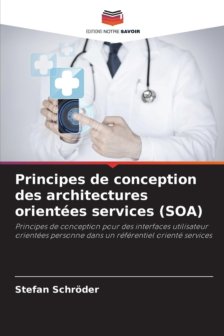 Principes de conception des architectures orientées services (SOA): Principes de conception pour des interfaces utilisateur orientées personne dans un référentiel orienté services Computer Science