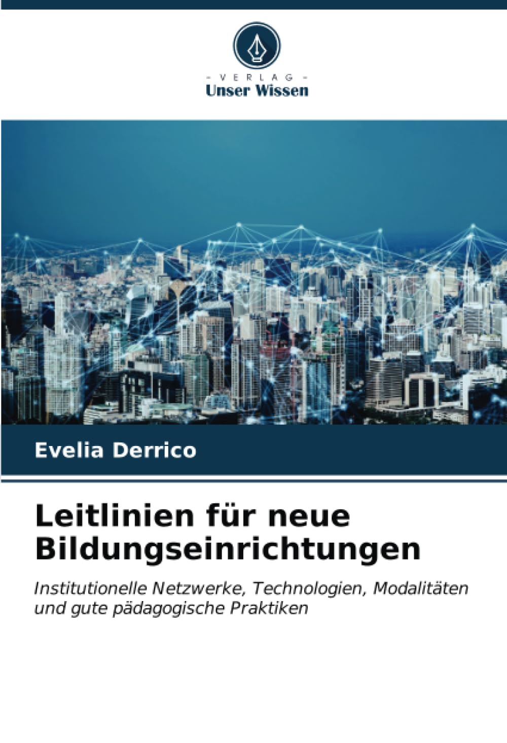 Leitlinien für neue Bildungseinrichtungen Learning & Reference