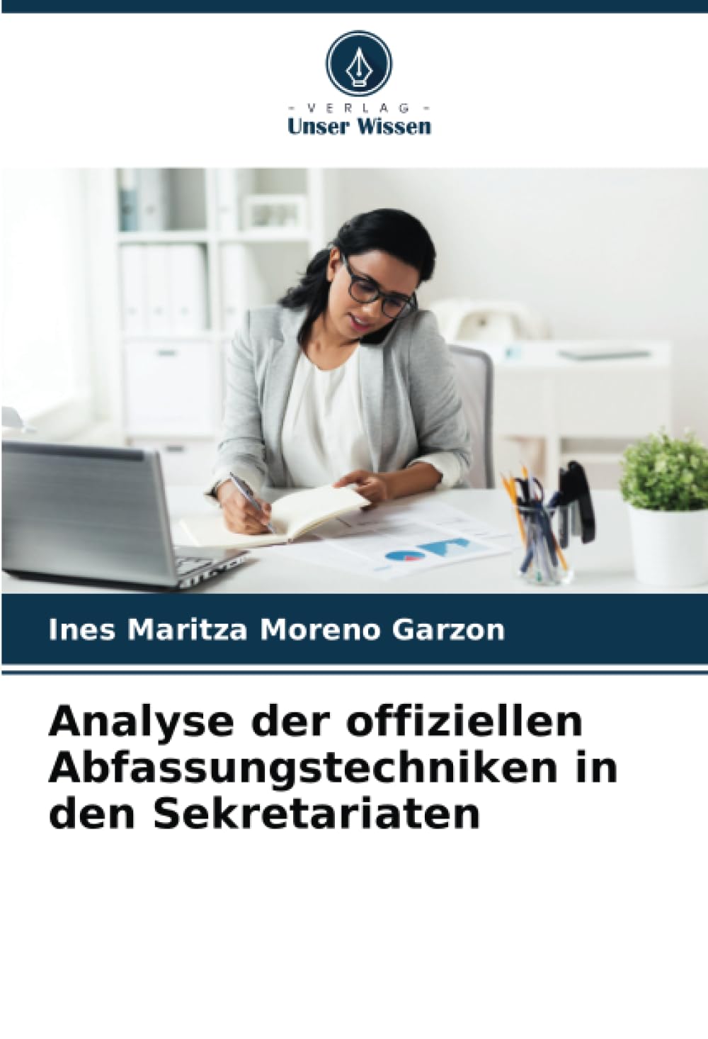 Analyse der offiziellen Abfassungstechniken in den Sekretariaten book