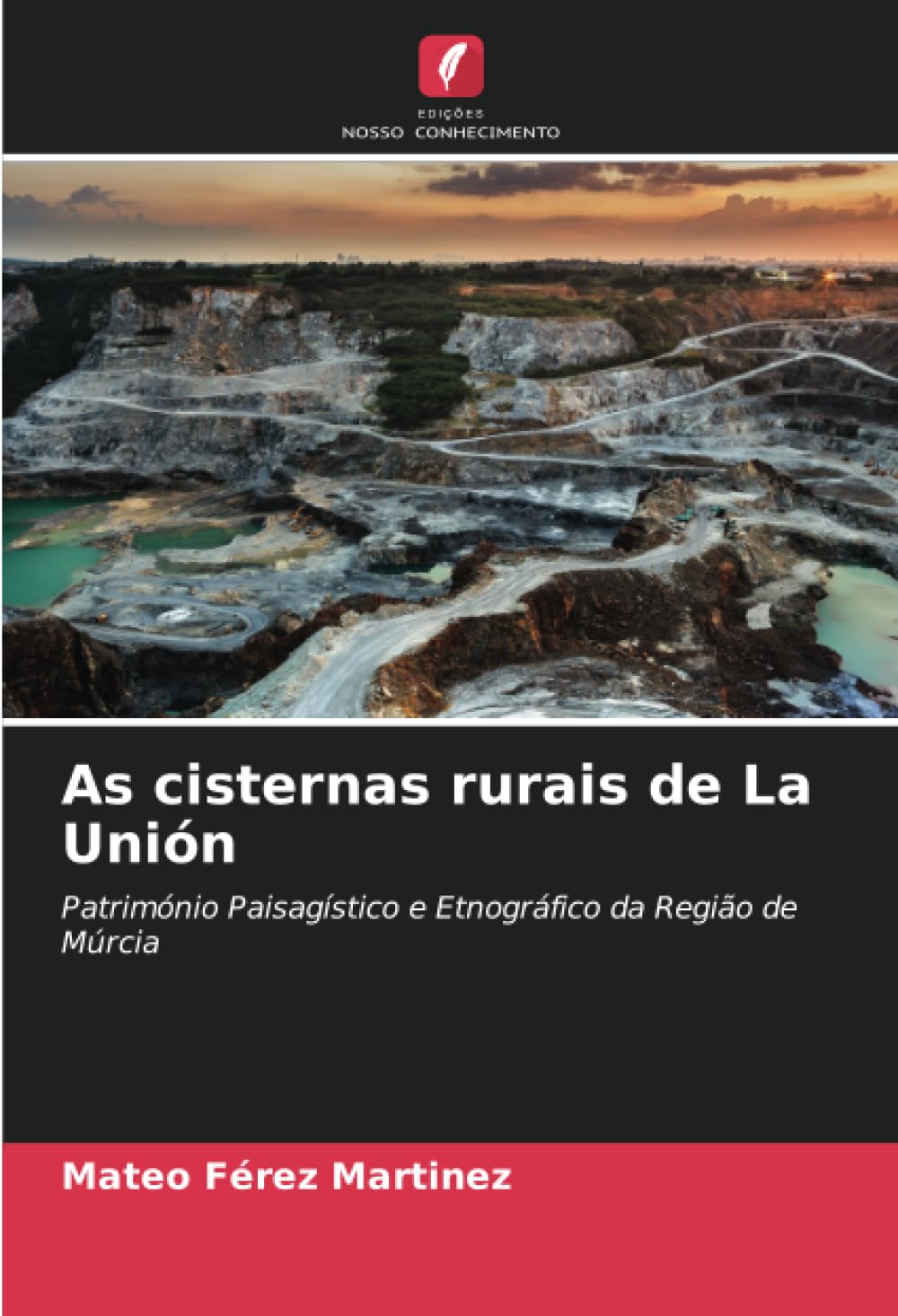 As cisternas rurais de La Unión Geology & Geography