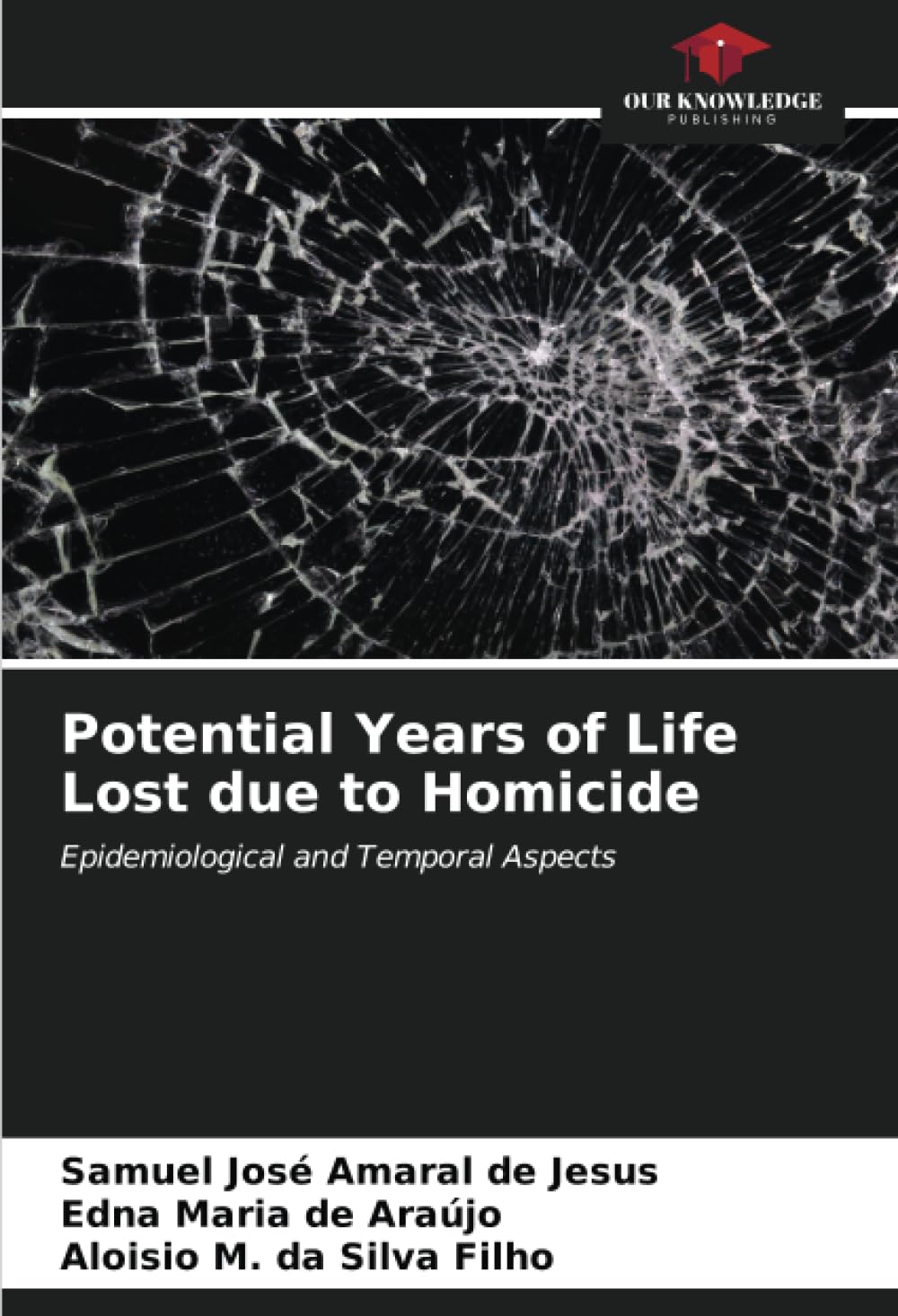 Potential Years of Life Lost due to Homicide Law