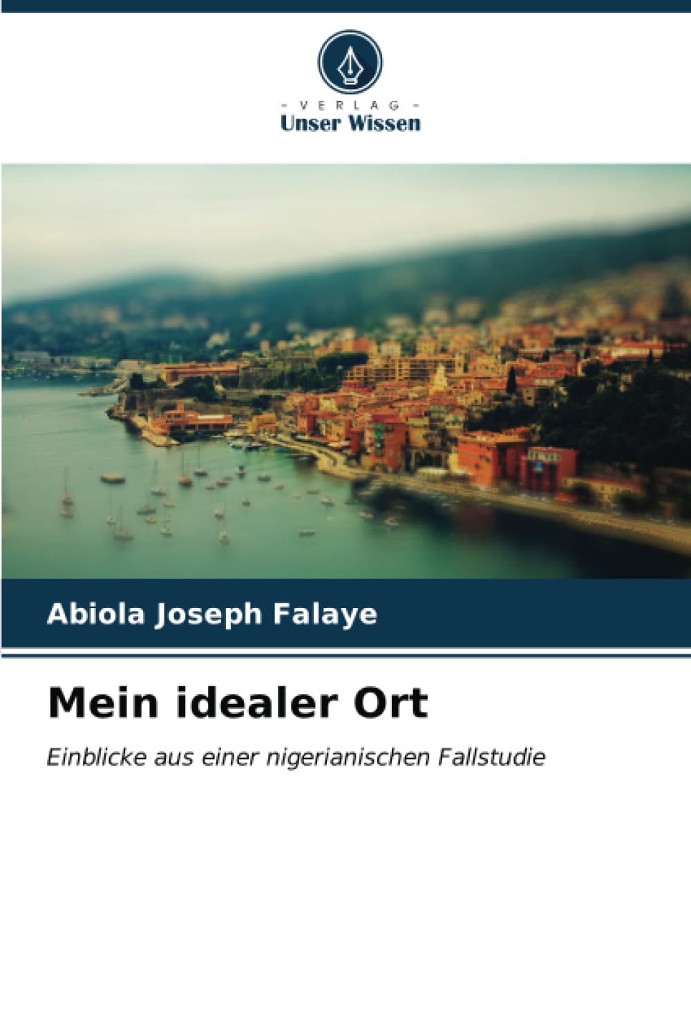 Mein idealer Ort: Einblicke aus einer nigerianischen Fallstudie Law