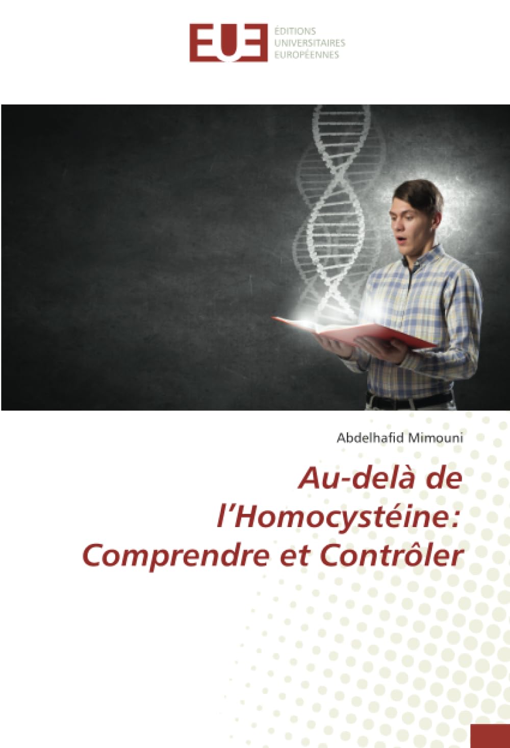 Au-delà de l’Homocystéine: Comprendre et Contrôler book