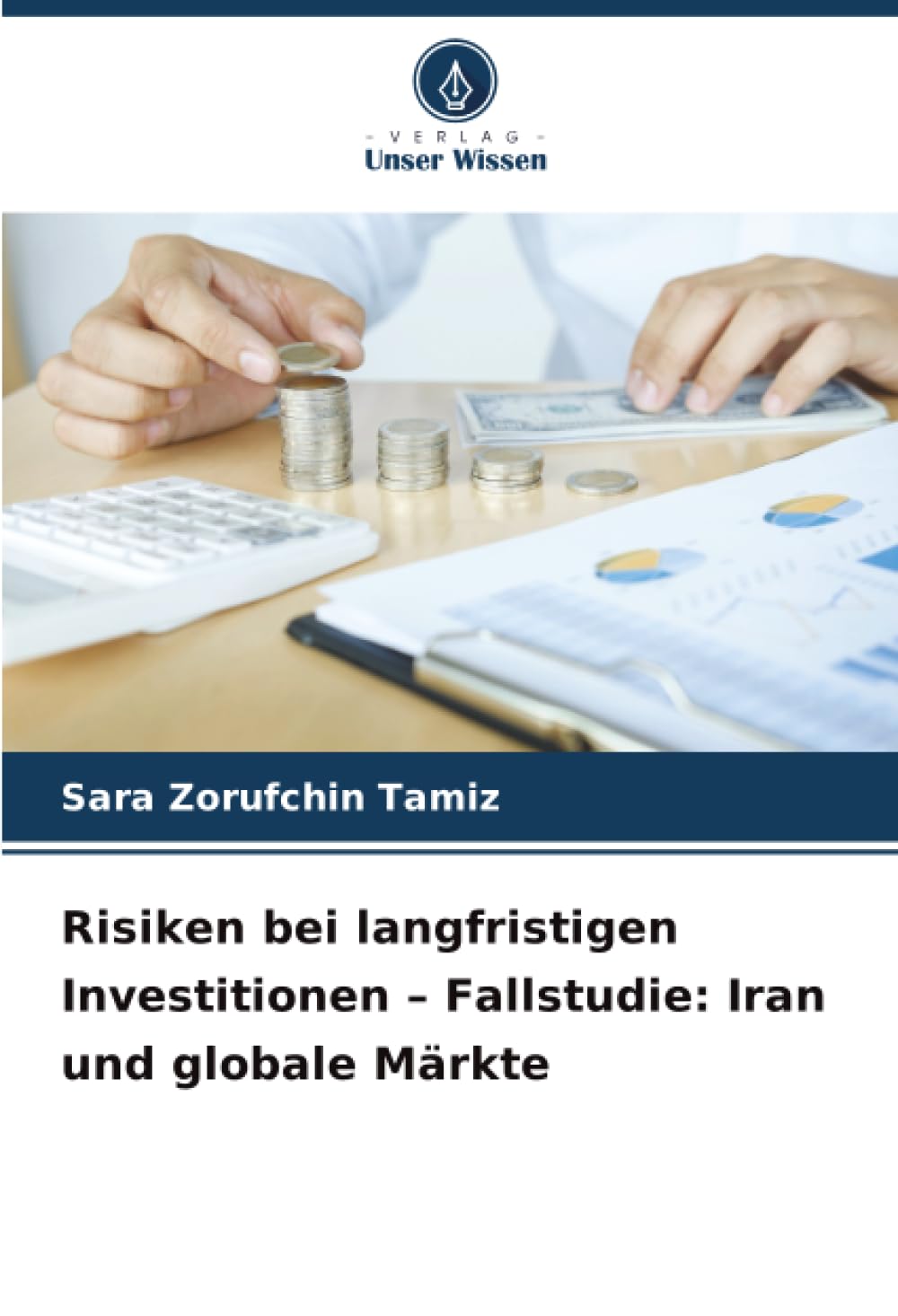 Risiken bei langfristigen Investitionen - Fallstudie: Iran und globale Märkte Law