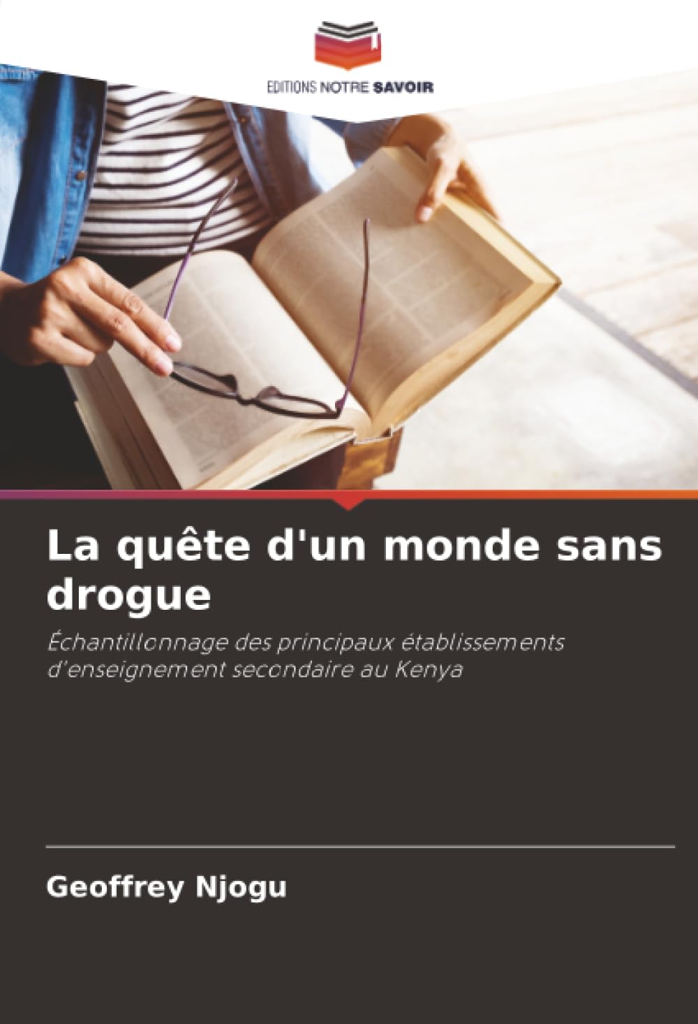 La quête d'un monde sans drogue: Échantillonnage des principaux établissements d'enseignement secondaire au Kenya Religion & Esotericism
