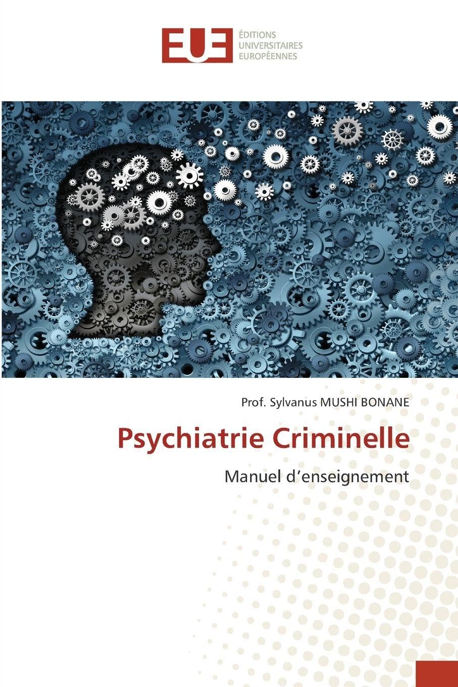 Psychiatrie Criminelle: Manuel d'enseignement Psychology