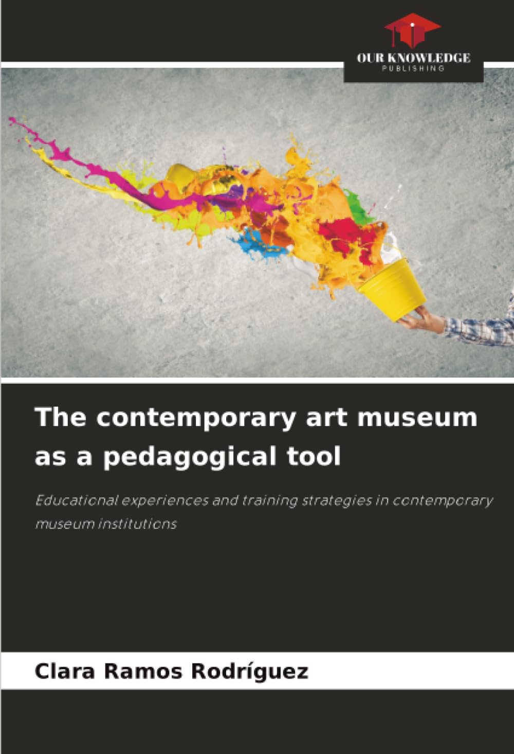 The contemporary art museum as a pedagogical tool Education & Training