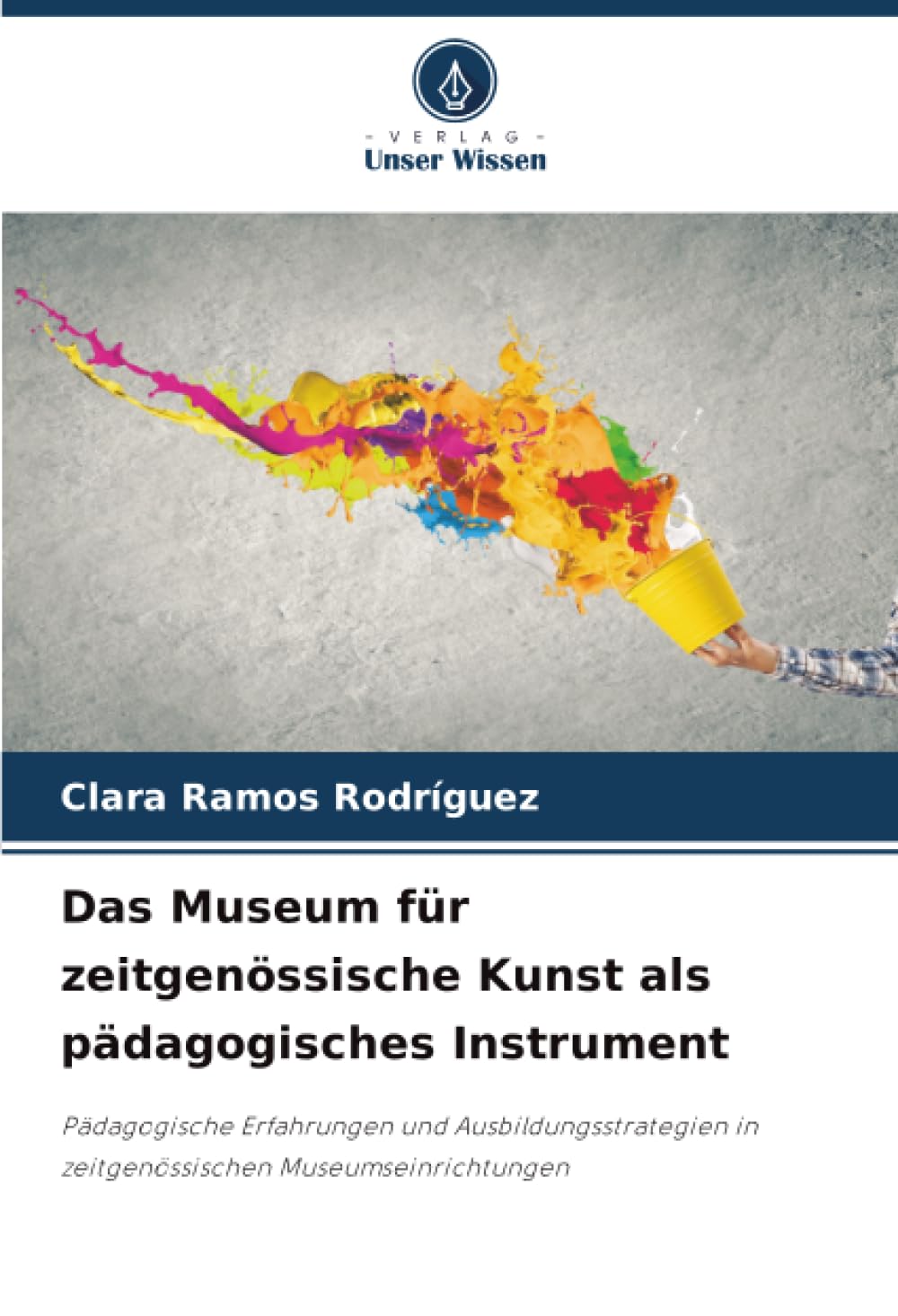 Das Museum für zeitgenössische Kunst als pädagogisches Instrument Education & Training