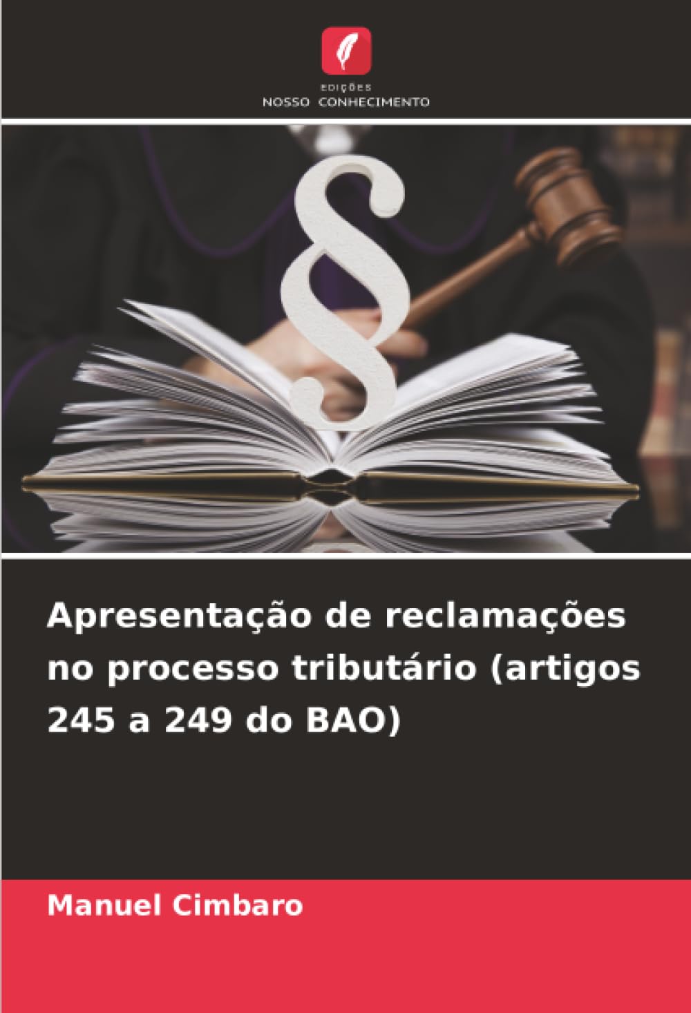Apresentação de reclamações no processo tributário (artigos 245 a 249 do BAO) Law