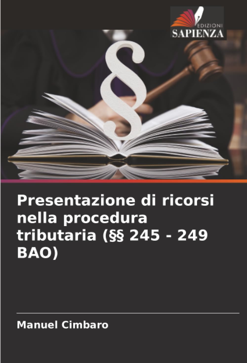 Presentazione di ricorsi nella procedura tributaria (§§ 245 - 249 BAO) Law