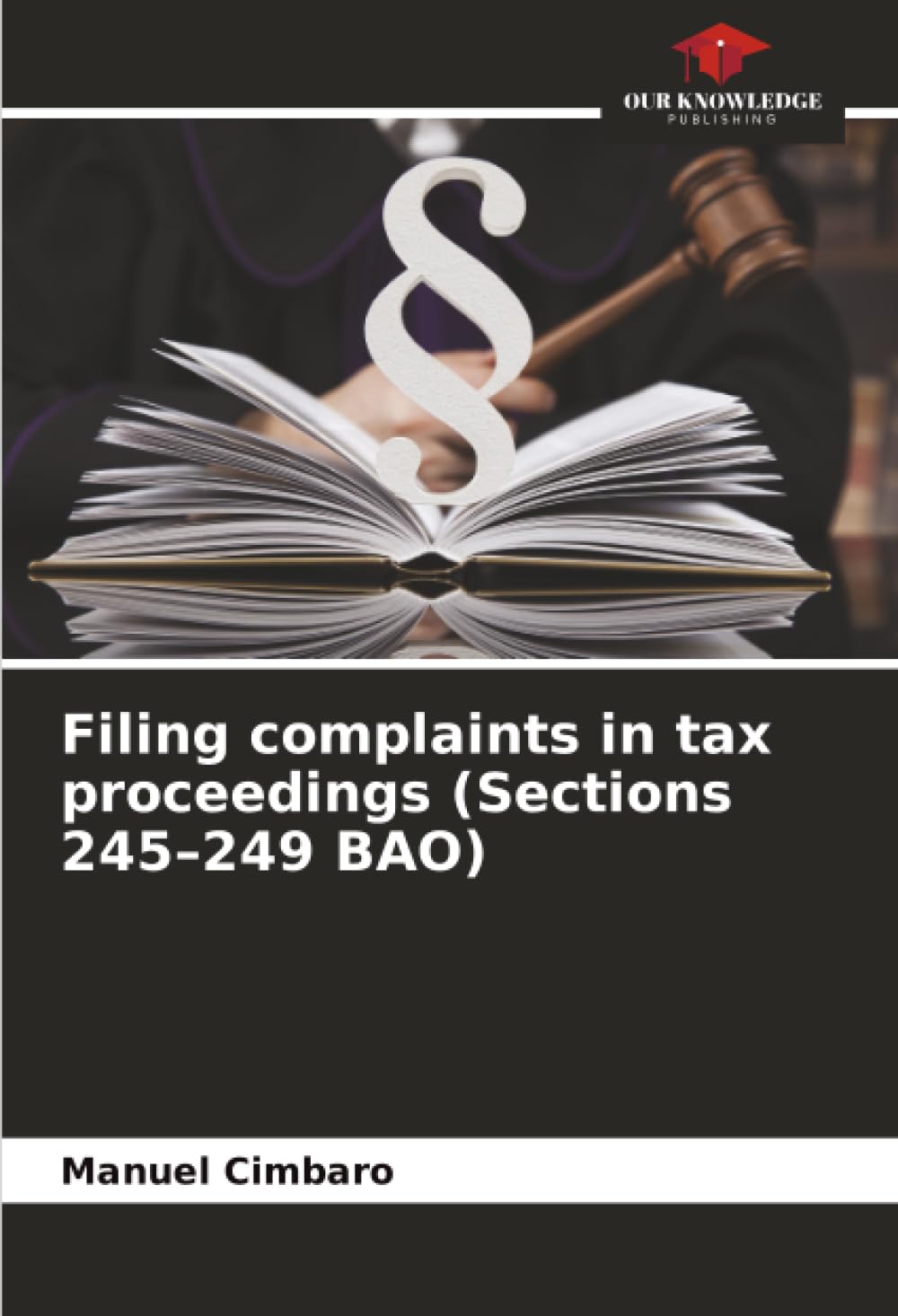 Filing complaints in tax proceedings (Sections 245-249 BAO) Law
