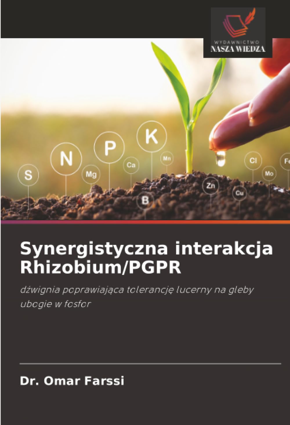 Synergistyczna interakcja Rhizobium/PGPR Natural Sciences