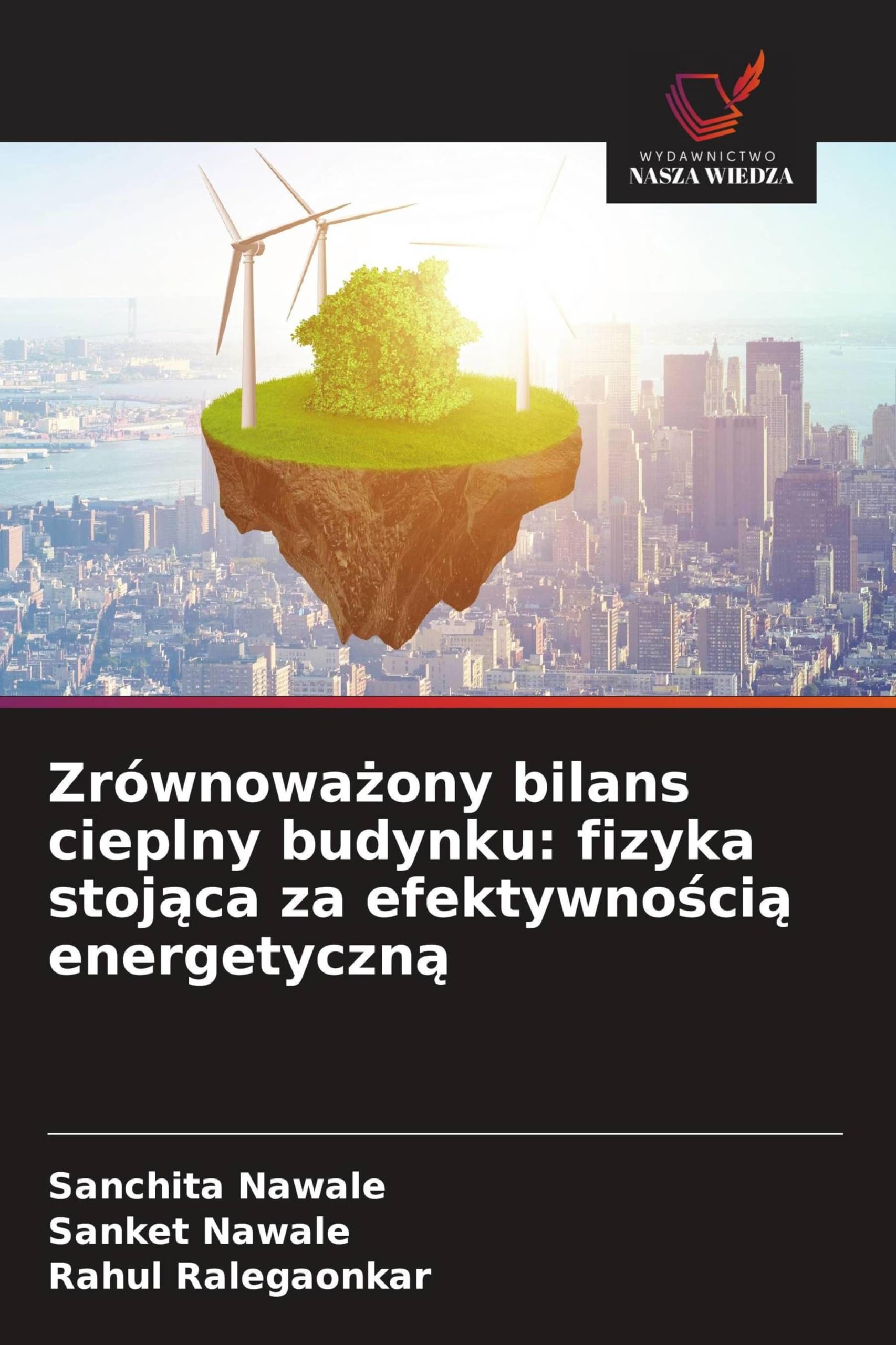 Zrównowa¿ony bilans cieplny budynku: fizyka stoj¿ca za efektywno¿ci¿ energetyczn¿ Business & Technology