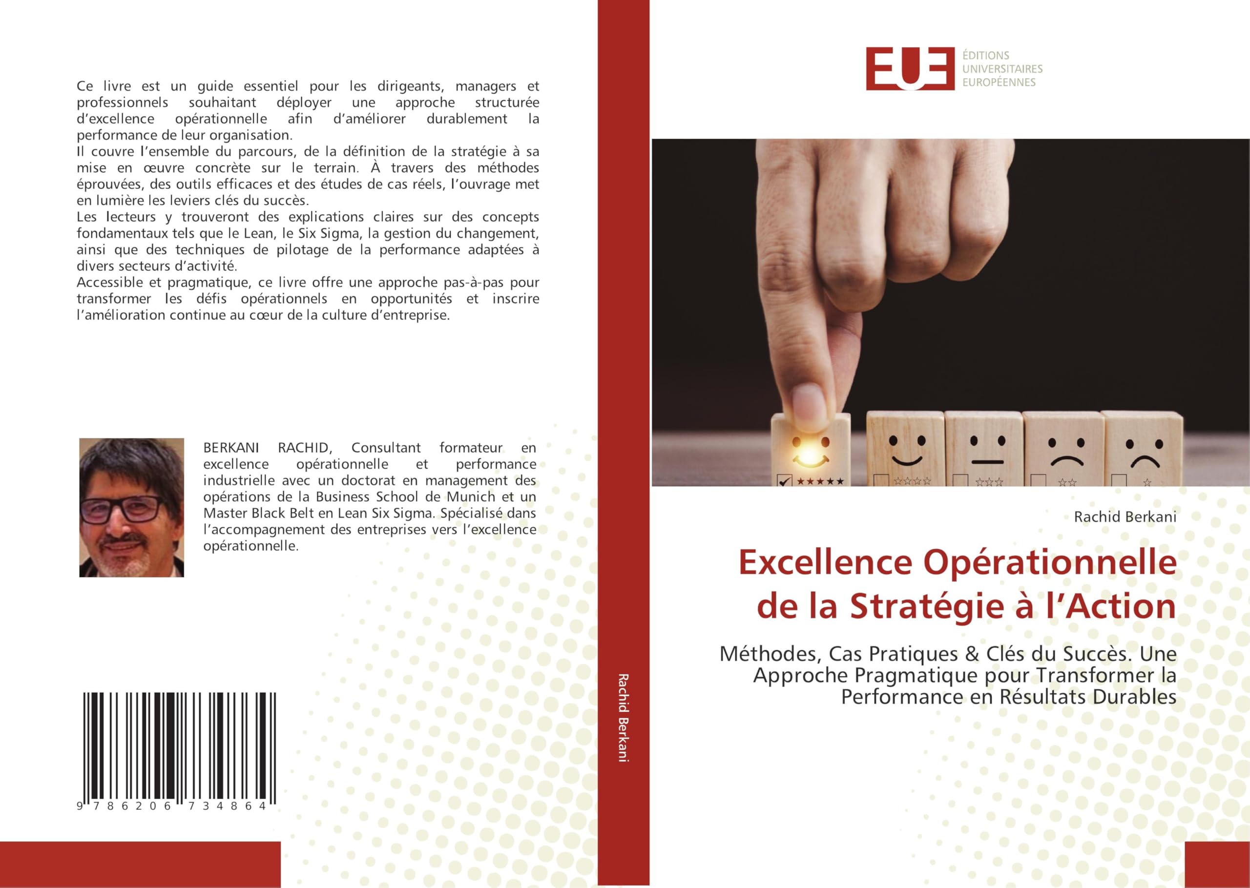 Excellence Opérationnelle de la Stratégie à l’Action: Méthodes, Cas Pratiques & Clés du Succès. Une Approche Pragmatique pour Transformer la Performance en Résultats Durables book