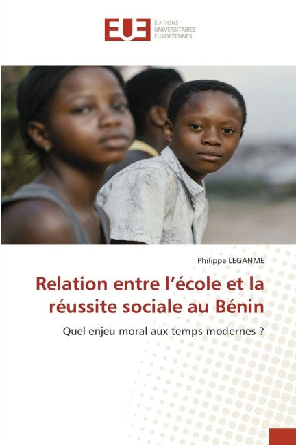 Relation entre l'école et la réussite sociale au Bénin Education & Training