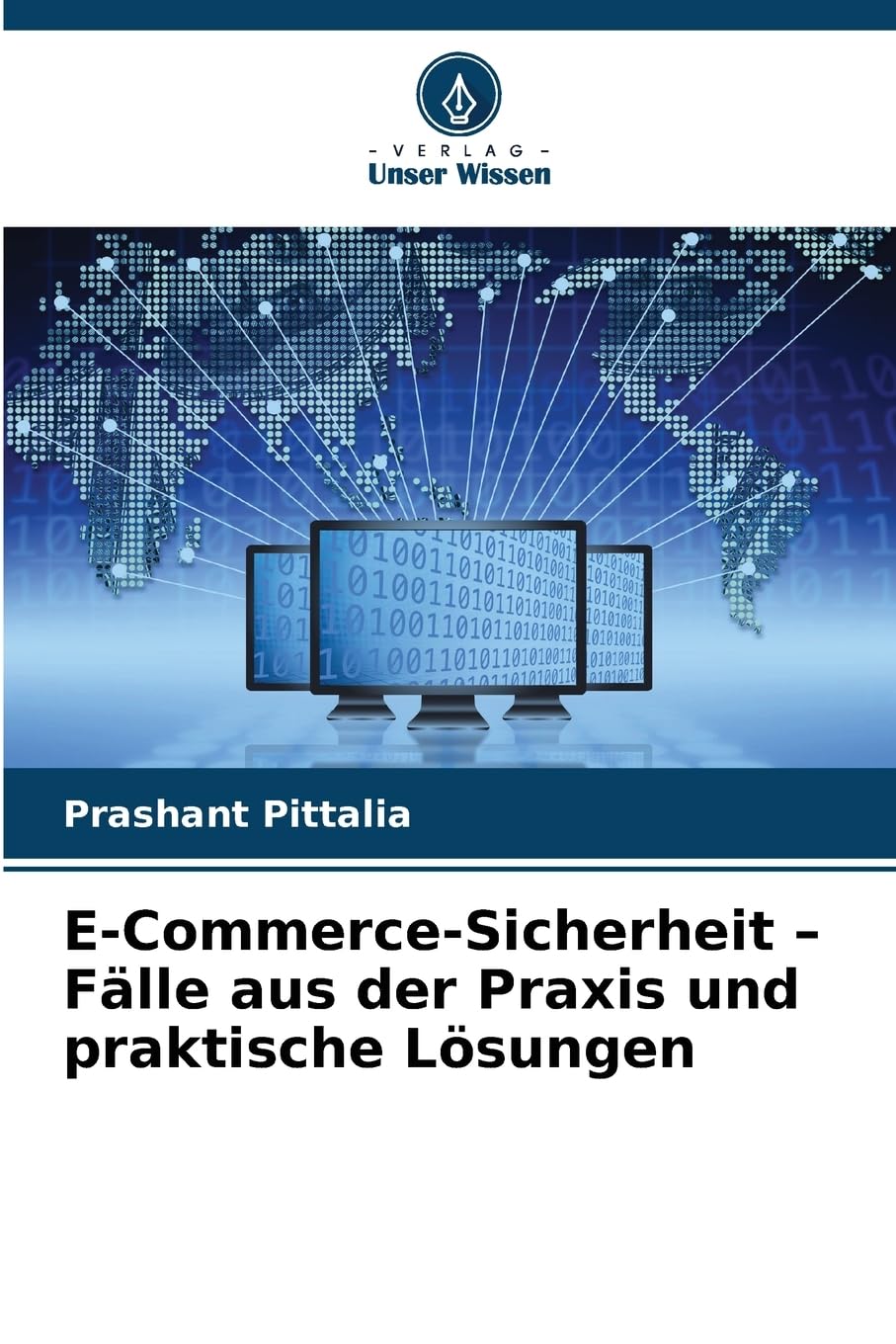 E-Commerce-Sicherheit - Fälle aus der Praxis und praktische Lösungen Computer Science