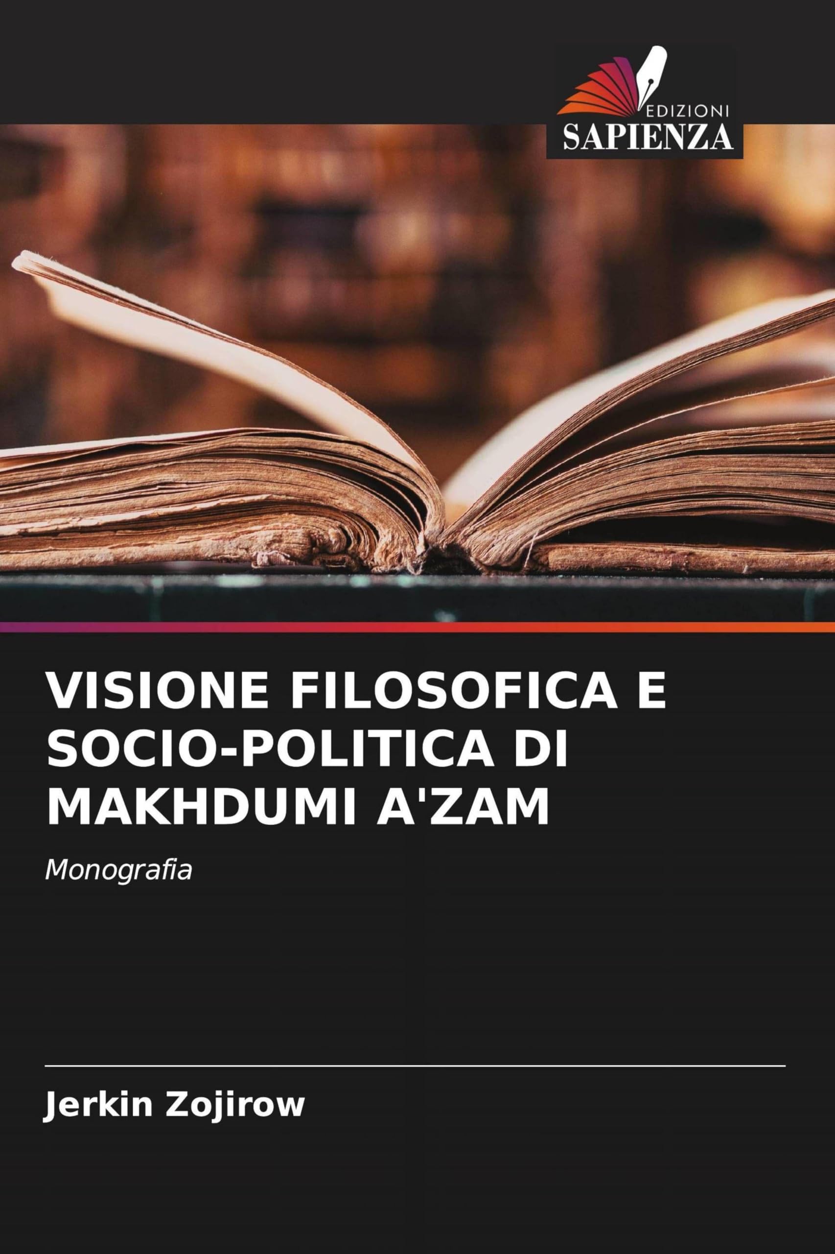 VISIONE FILOSOFICA E SOCIO-POLITICA DI MAKHDUMI A'ZAM Philosophy