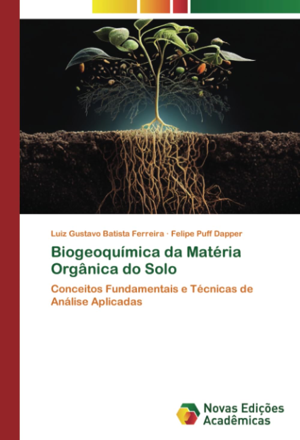 Biogeoquímica da Matéria Orgânica do Solo Natural Sciences