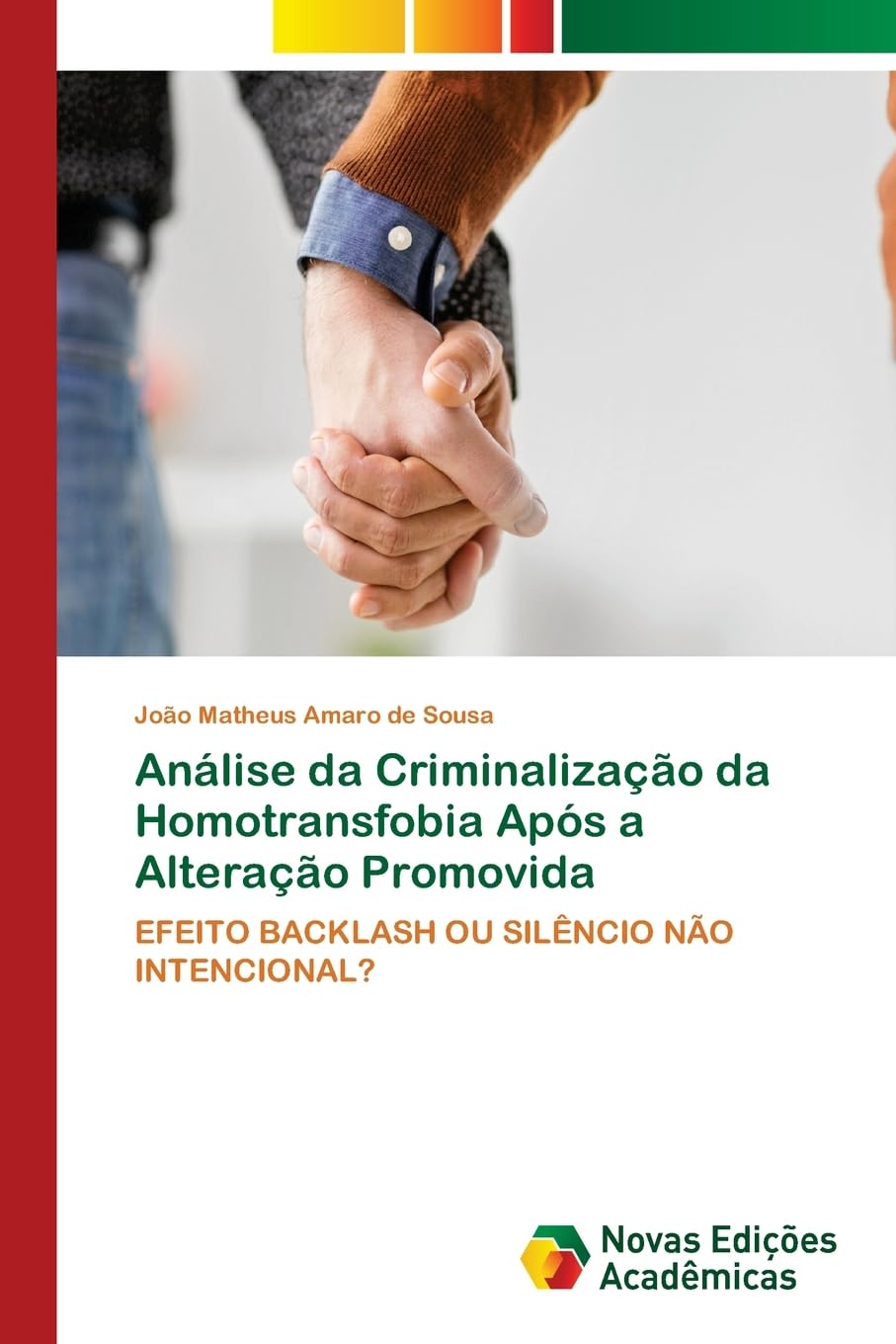 Análise da Criminalização da Homotransfobia Após a Alteração Promovida Law