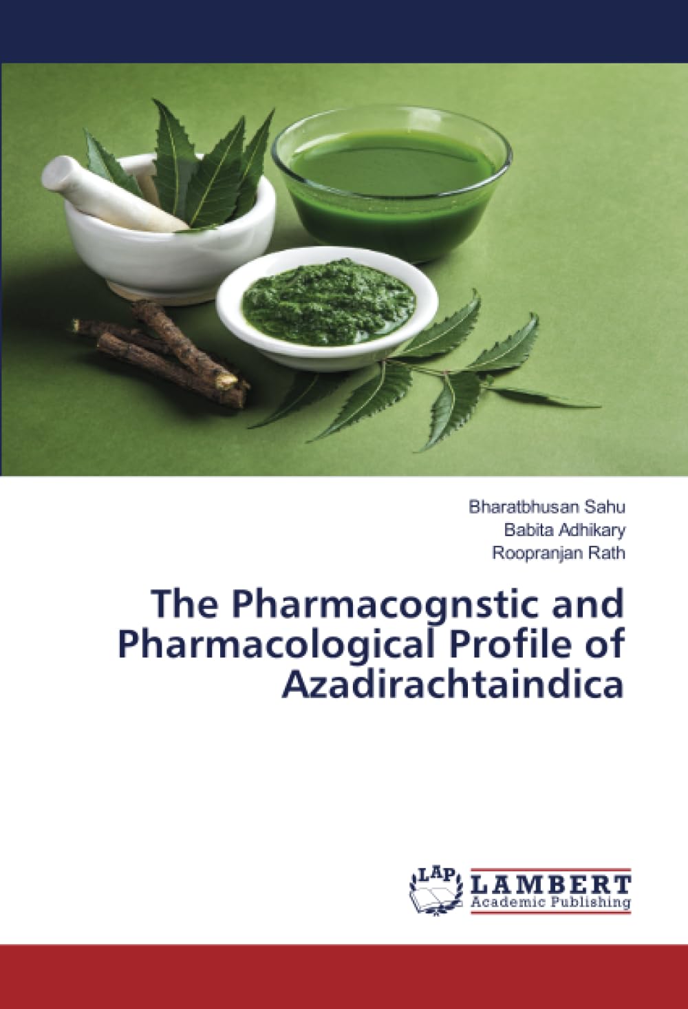 The Pharmacognstic and Pharmacological Profile of Azadirachtaindica: DE Medicine