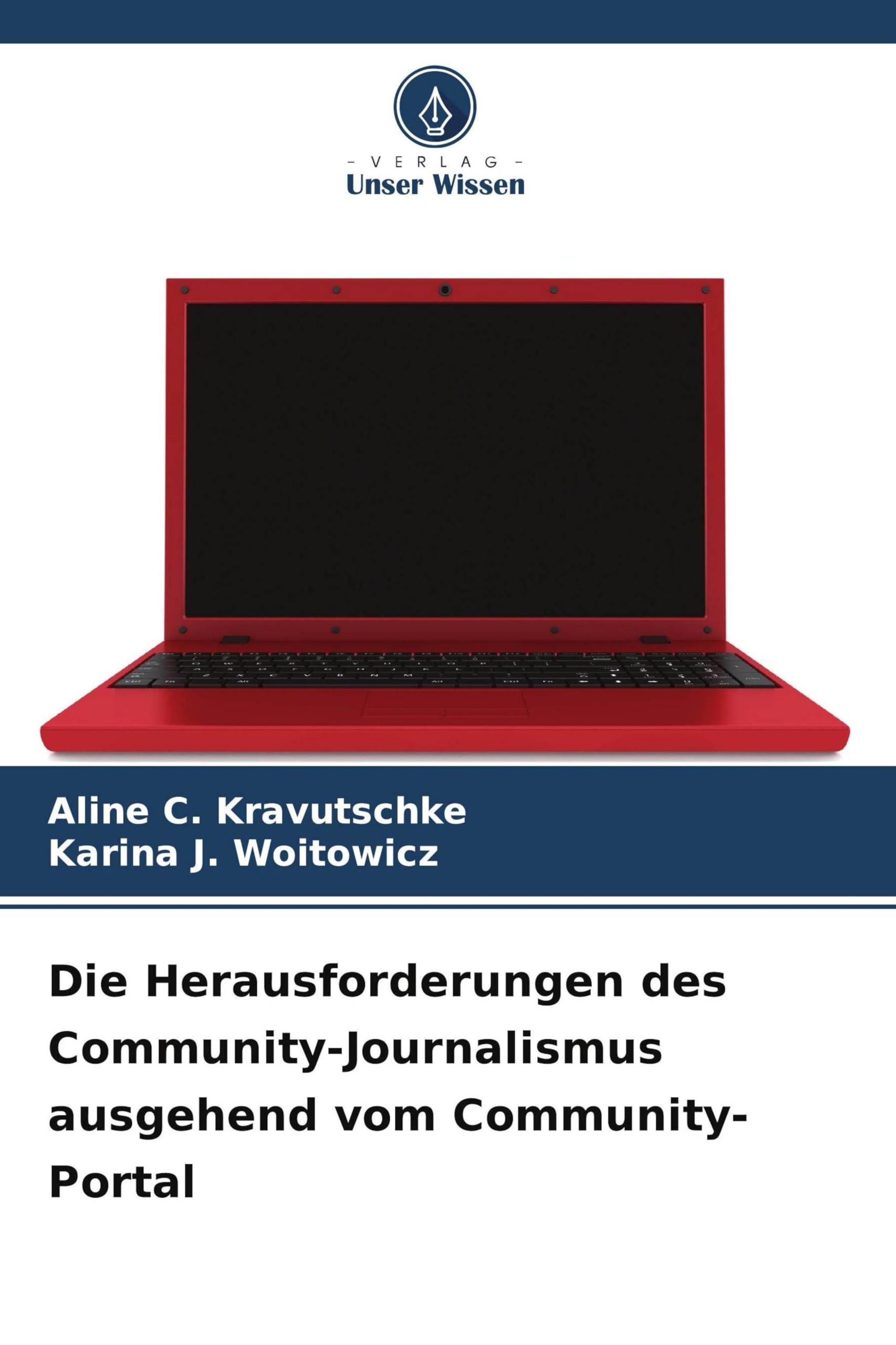 Die Herausforderungen des Community-Journalismus ausgehend vom Community-Portal Law